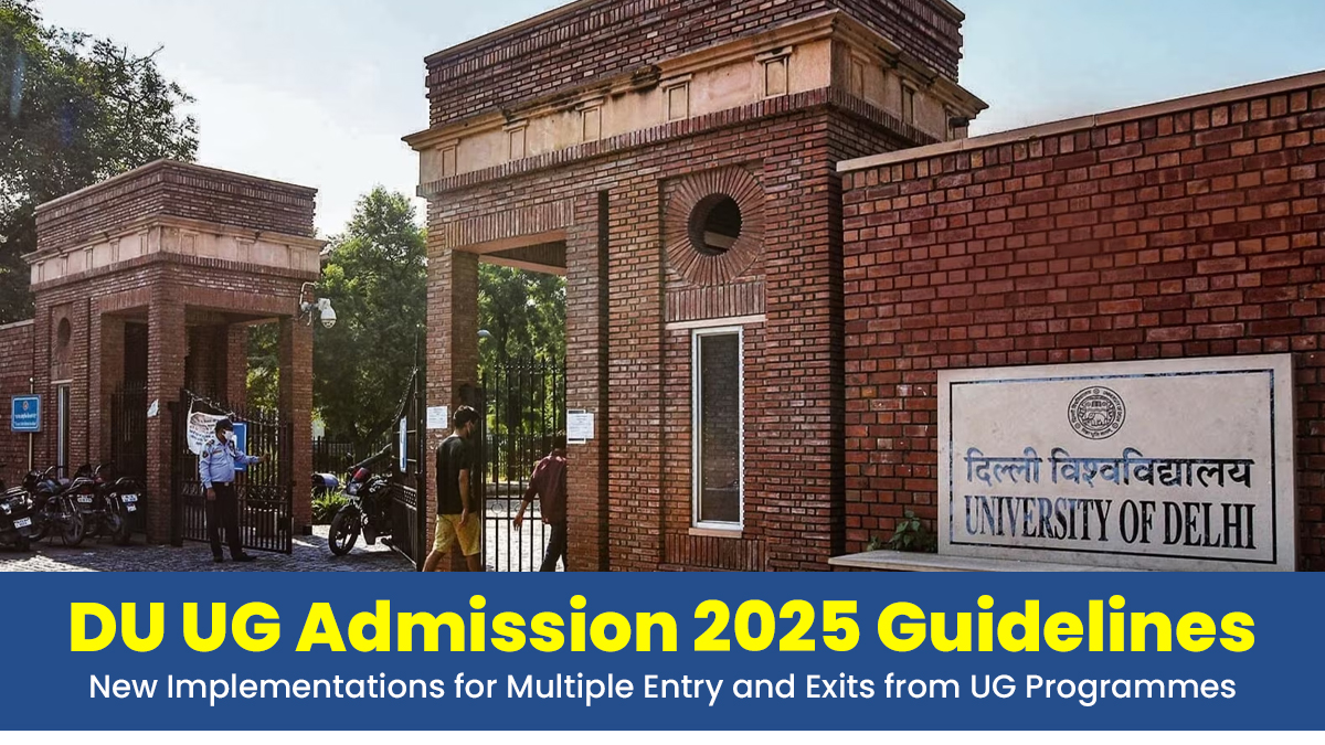 DU UG Admission 2025 Guidelines New Implementations for Multiple Entry and Exits from UG Programmes.jpg